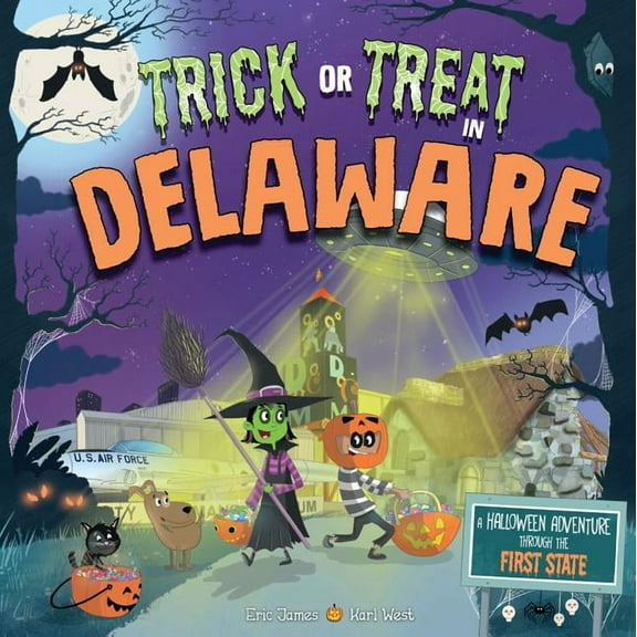Trick or Treat: Trick or Treat in Delaware: A Halloween Adventure Through the First State (Hardcover)