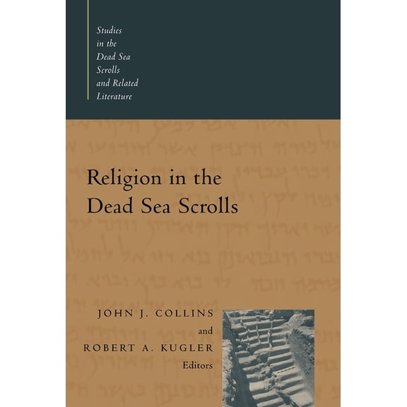 Religion in the Dead Sea Scrolls, (Paperback)