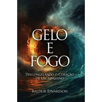 Gelo e Fogo, (Paperback)