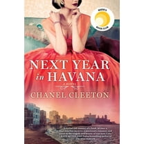 Next Year in Havana: Reese's Book Club (a Novel), (Paperback)
