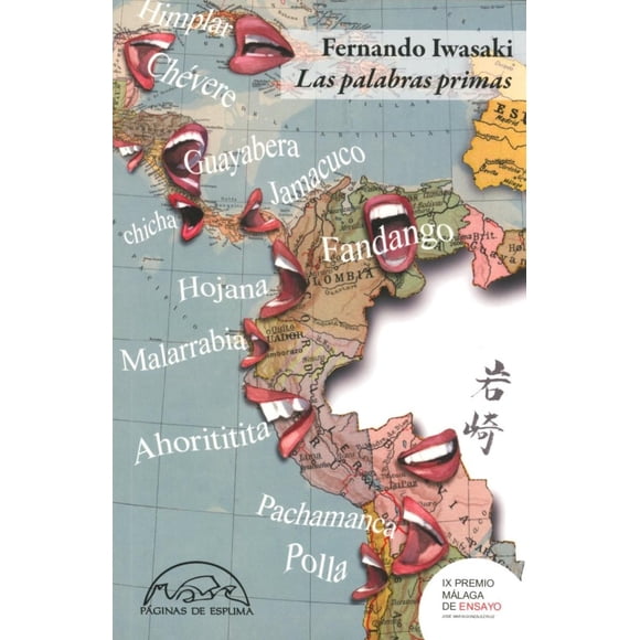 LAS PALABRAS PRIMAS PAGINAS DE ESPUMA FERNANDO IWASAKI