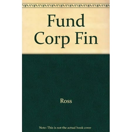 Fundamentals of Corporate Finance The Irwin series in finance Pre-Owned Hardcover 0256135851 9780256135855 Stephen A. Ross Randolph Westerfield Bradford D. Jordan
