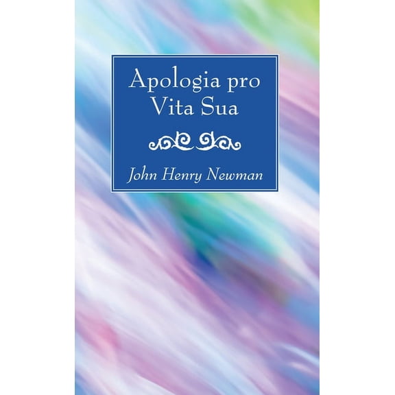 Apologia pro Vita Sua (Paperback)