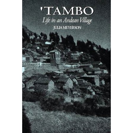 Pre-Owned Tambo: Life in an Andean Village (Paperback) 0292780788 9780292780781