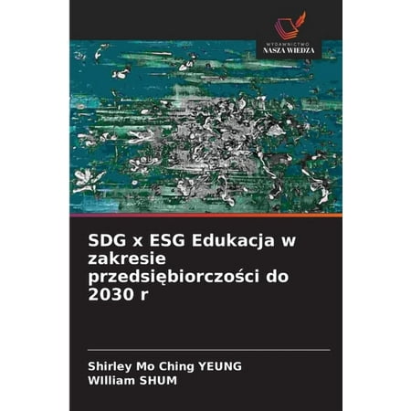 SDG x ESG Edukacja w zakresie przedsiębiorczości do 2030 r (Paperback)
