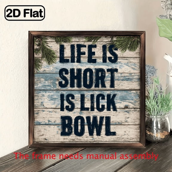 Life Is Short, Lick The Bowl Humorous Wooden Sign - Rustic Framed Kitchen Decor, Perfect for Home Office, Farmhouse Style Wall Art, Ideal Holiday Gift, 8x8 Inch, Decorative Tray, Bedroom Bathroom