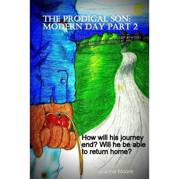 The Prodigal Son: Modern Day-Part 2, (Paperback)
