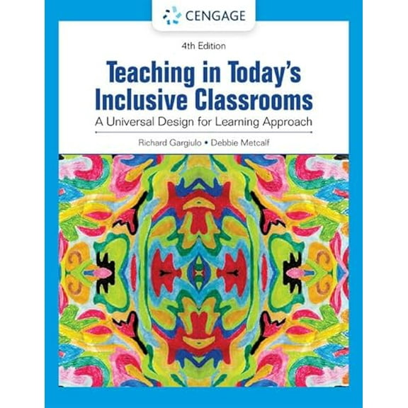 Pre-Owned Teaching in Today's Inclusive Classrooms: A Universal Design for Learning Approach, 9780357625095, 0357625099, Paperback, 4 edition
