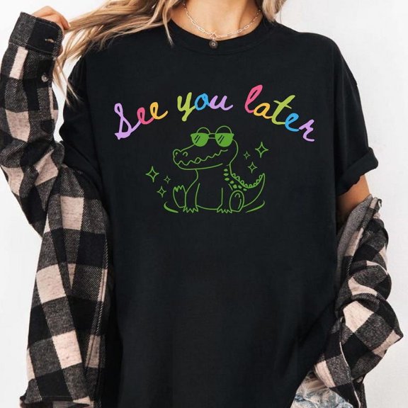 See Ya Later Alligator Last Day of School Teacher End of Year Teacher Summer T-Shirt Design See You Later Alligator Teacher Tee Graphic