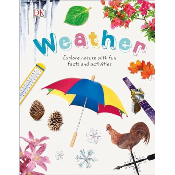 Pre-Owned Weather: Explore Nature with Fun Facts and Activities (Hardcover) 1465457550 9781465457554
