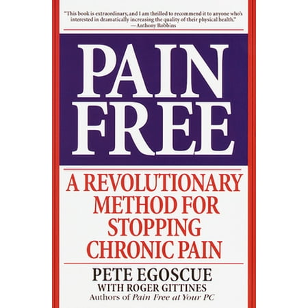 Pain Free: A Revolutionary Method for Stopping Chronic Pain [Paperback - Used]