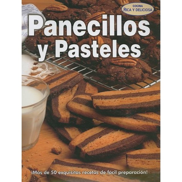 PANECILLOS Y PASTELES GRUPO EDITORIAL TOMO IVONNE SAID MARINEZ