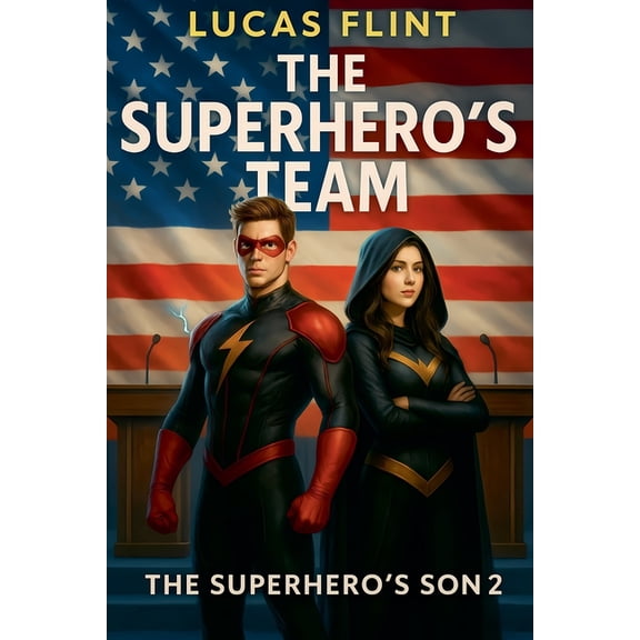 Superhero's Son The Superhero's Team, Book 2, (Paperback)