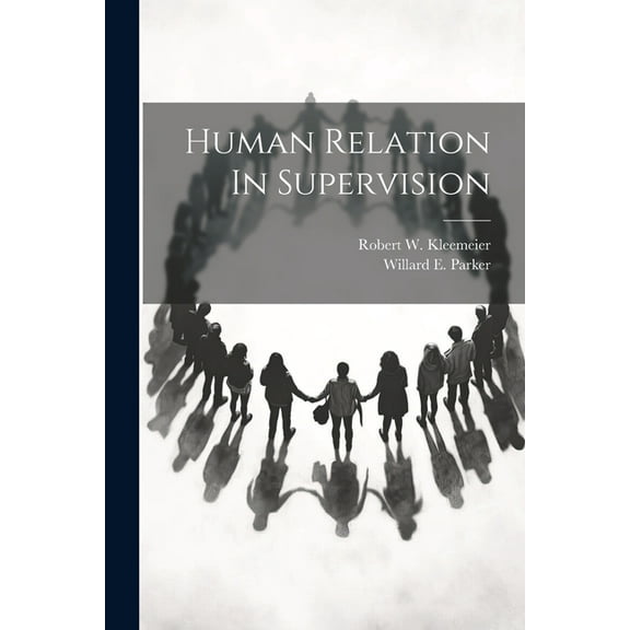 Human Relation In Supervision (Paperback)