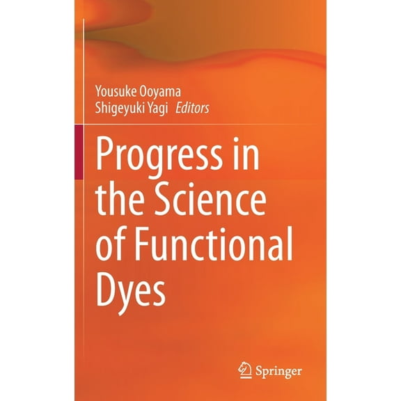 Progress in the Science of Functional Dyes, (Hardcover)