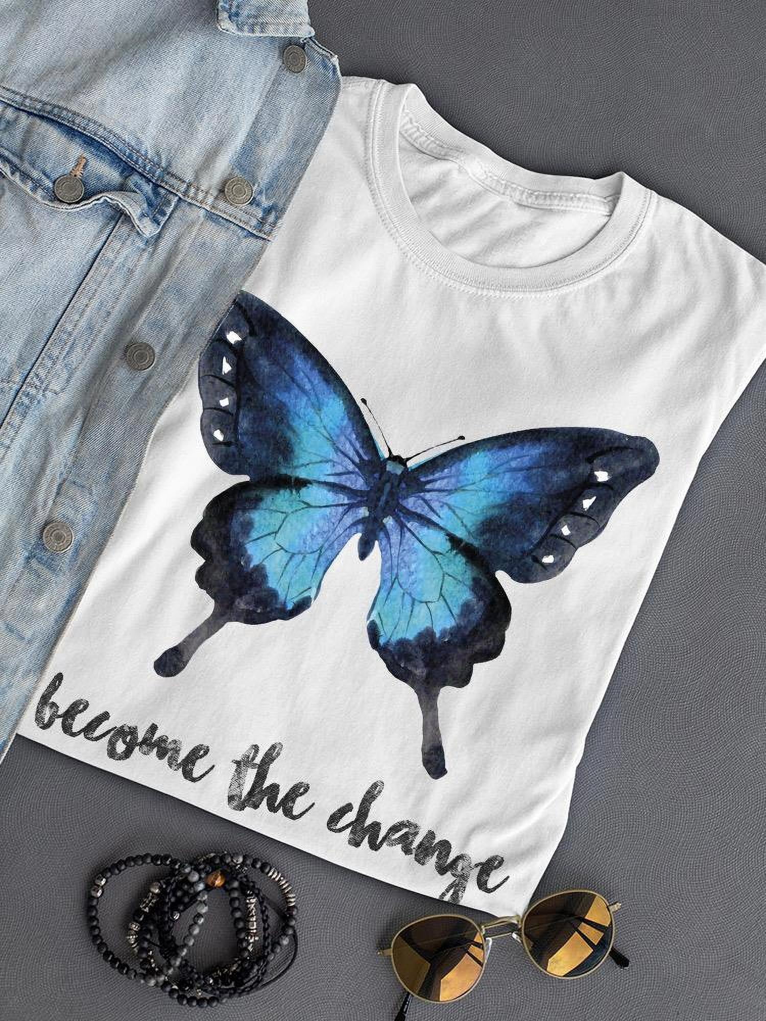 Become The Change Butterfly T-Shirt Women -Smartprints Designs