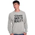thumbnail image 5 of Welcome Back Reality Attitude Gym Long Sleeve TShirt Men Women Brisco Brands L, 5 of 6