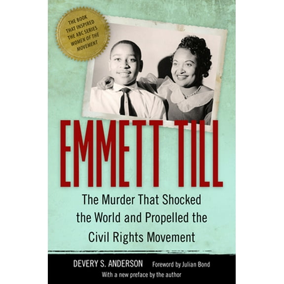 Pre-Owned Emmett Till: The Murder That Shocked the World and Propelled the Civil Rights Movement (Paperback) 1496814770 9781496814777
