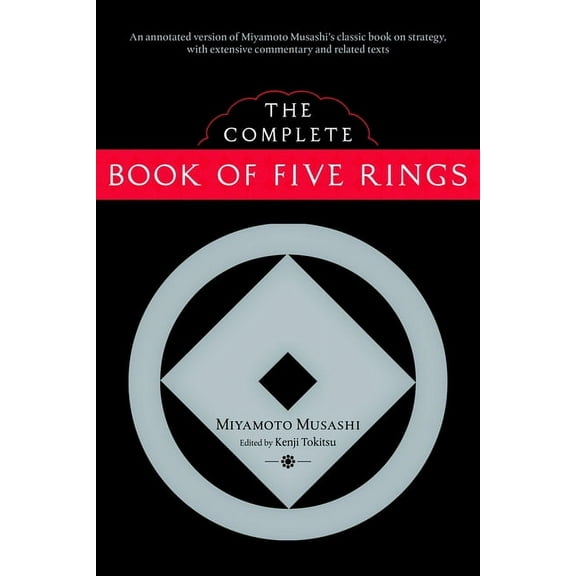 The Complete Book of Five Rings, (Paperback)