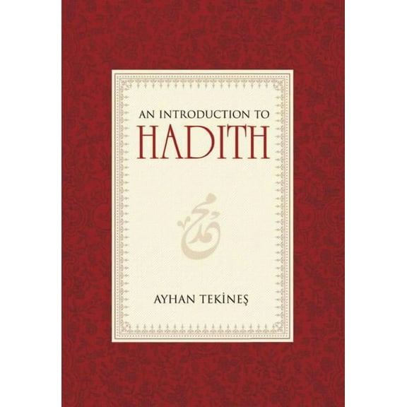 An Introduction to Hadith (Paperback)