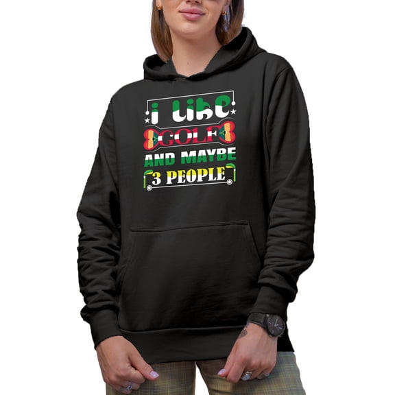 I Like Golf and Maybe 3 People, Introvert Quote with Clubs, Golf Player, Golfing or Golfer Themed Merch Gift, Black Hooded Sweatshirt or Hoodie, 3XL