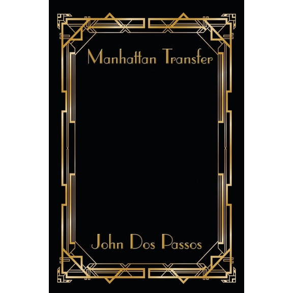 Manhattan Transfer: A Novel of New York, (Paperback)