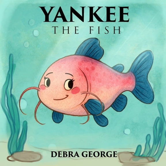 Yankee the Fish, (Paperback)
