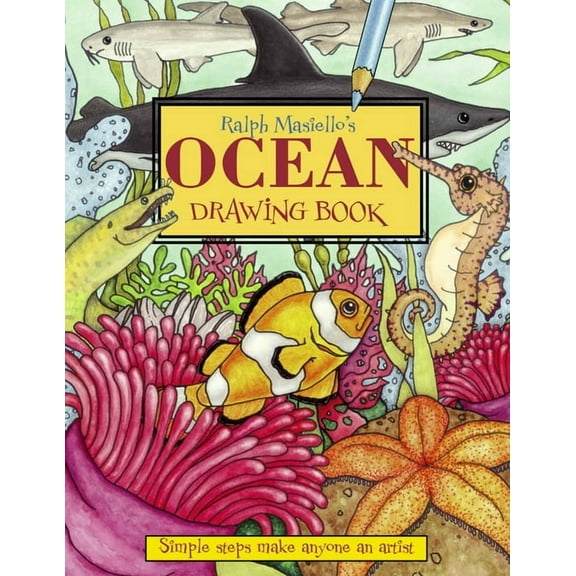 Ralph Masiello's Drawing Books Ralph Masiello's Ocean Drawing Book, (Paperback)