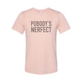 thumbnail image 1 of "The Office Shirt, Pobody's Perfect, Nobody's Perfect, Pam Halpert T, The Office Lover, Unisex, Sublimation T, Gift For Her, Humor, TV Show, Peach, MEDIUM", 1 of 1