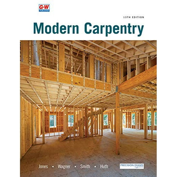 Pre-Owned Modern Carpentry, 9781645646600, 1645646602, Hardcover, Thirteenth Edition, Revised, Textbook edition