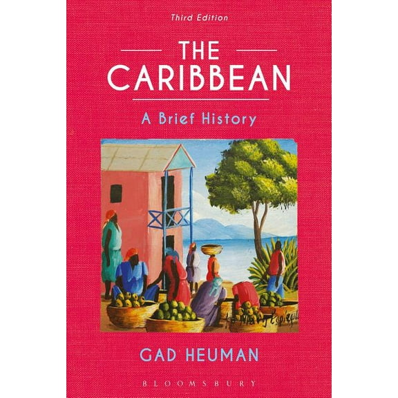 The Caribbean: A Brief History, (Hardcover)