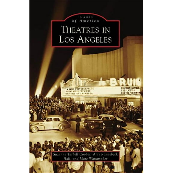 Images of America Theatres in Los Angeles, (Paperback)