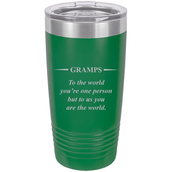 Gramps - to The World You're one Person but to us You are The World - Stainless Steel Engraved Insulated Tumbler 20 Oz Travel Coffee Mug, Green
