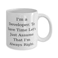 thumbnail image 2 of amangny Useful Developer Gifts, I'm a Developer. To Save Time Let's Just, Cool Birthday 15oz Mug For Coworkers, Cup From Coworkers, Birthday mug, Mug gift, Gift for birthday, Birthday present, 2 of 6