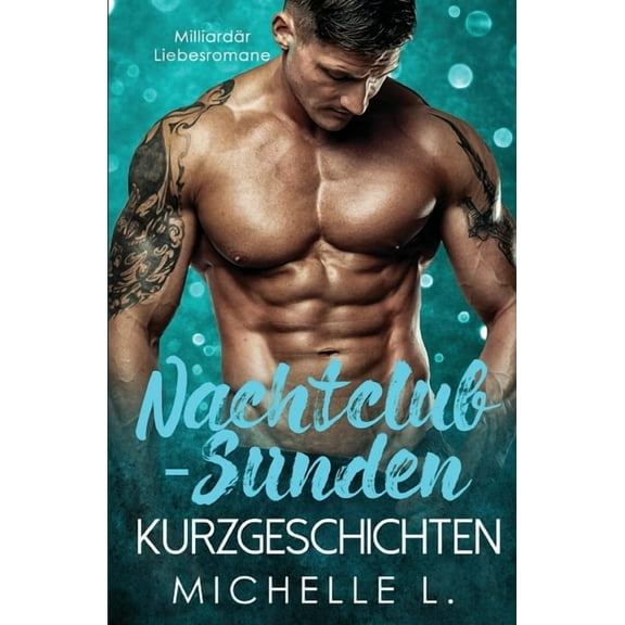 Nachtclub-Sünden Kurzgeschichten: Milliardär Liebesromane (Paperback)