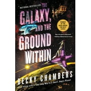 Pre-Owned The Galaxy, and the Ground Within (Paperback 9780062936042) by Becky Chambers