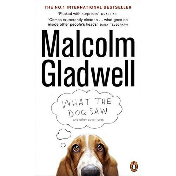 What the Dog Saw Malcolm Gladwell (Paperback)