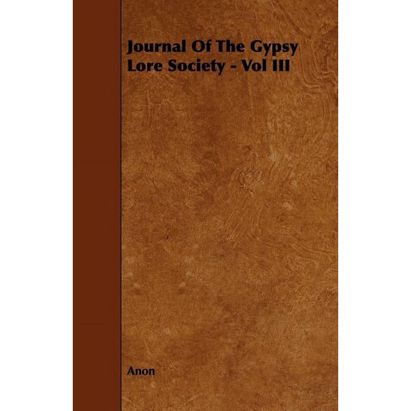 Journal Of The Gypsy Lore Society - Vol III (Paperback)