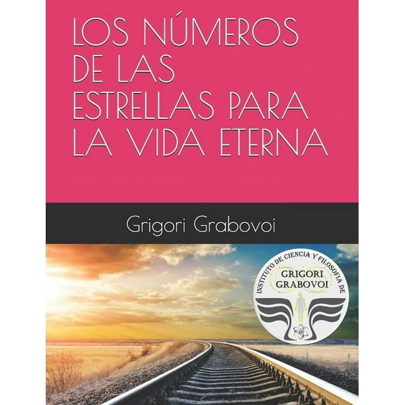 Los Números de Las Estrellas Para La Vida Eterna, (Paperback)