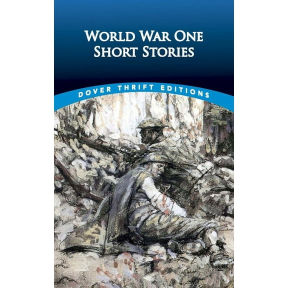 Dover Thrift Editions: Short Stories: World War One Short Stories (Paperback)