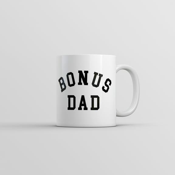 Bonus Dad Mug Funny Sarcastic Fathers Day Gift Novelty Coffee Cup
