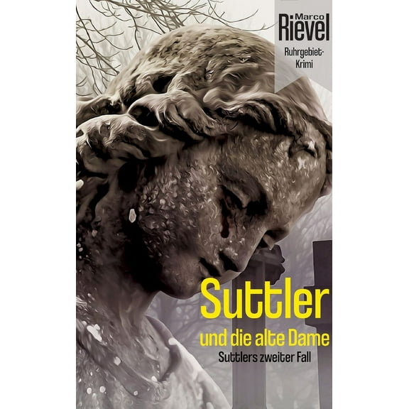 Suttler und die alte Dame: Suttlers zweiter Fall (Hardcover)
