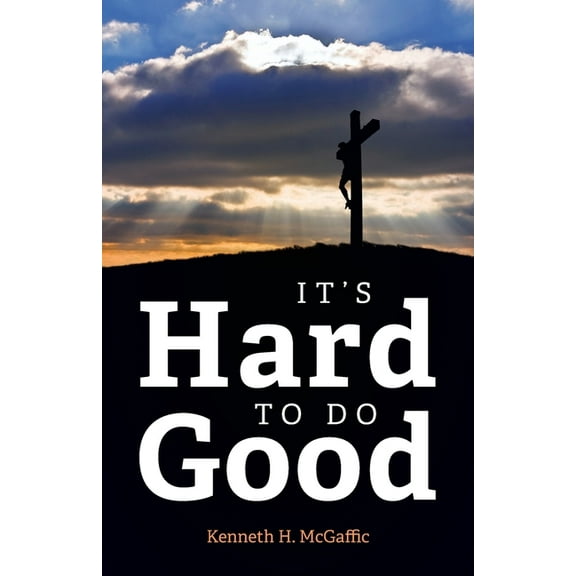 It's Hard to Do Good, (Paperback)