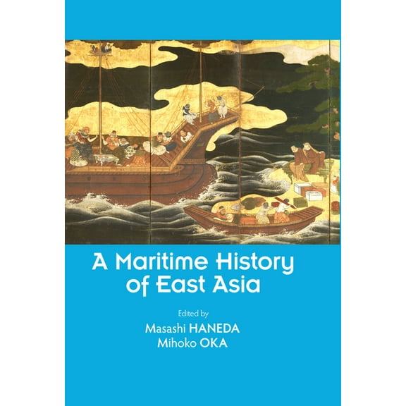 A Maritime History of East Asia, (Paperback)