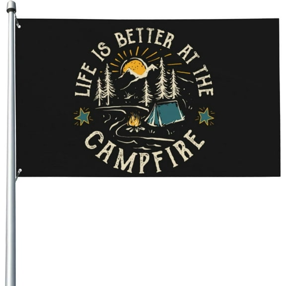 3x5 Ft Flags Life Is Better Around The Campfire Funny Camping Flag Garden flag House Flag Banner Tapestry Outdoor Yard flag With 2 Grommets