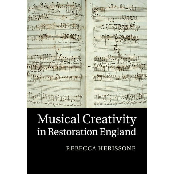 Musical Creativity in Restoration England, (Paperback)