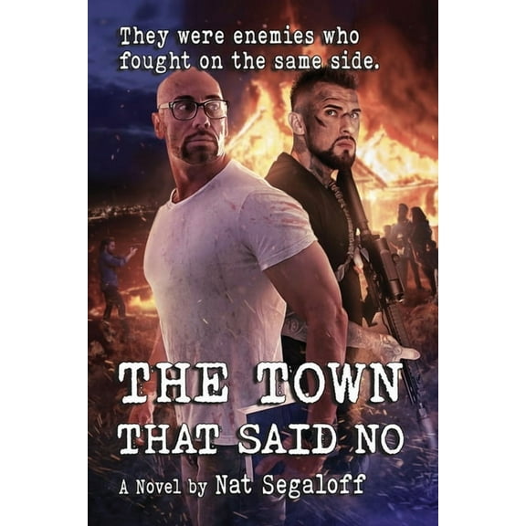 The Town That Said No, (Paperback)