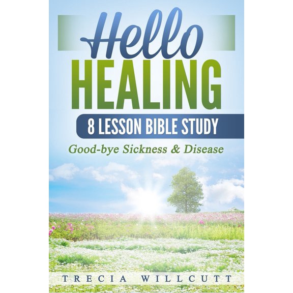 Pre-Owned Hello Healing: Good-bye Sickness & Disease (Paperback) 1648302440 9781648302442