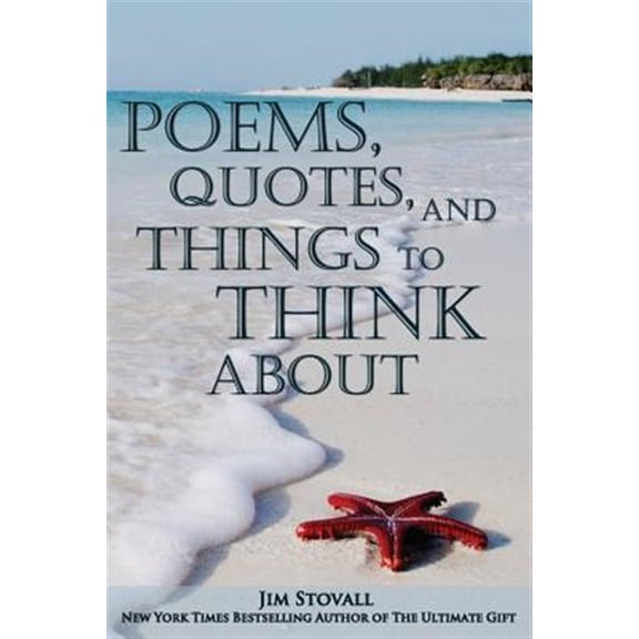 Poems, Quotes, and Things to Think About (Paperback)