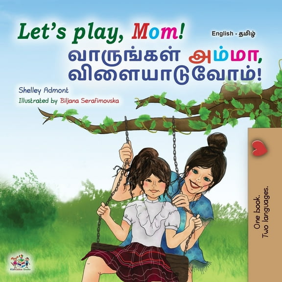 English Tamil Bilingual Collection Let's play, Mom! (English Tamil Bilingual Children's Book), (Paperback)